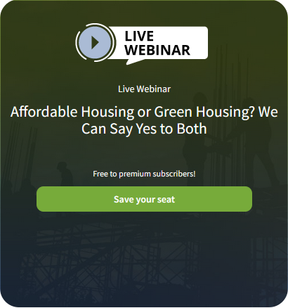 Affordable Housing or Green Housing? We Can Say Yes to Both